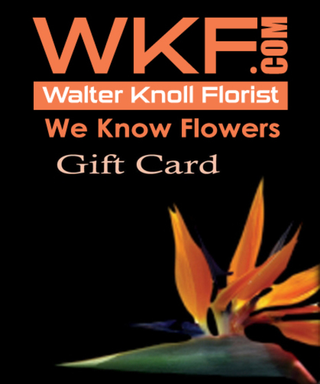 Walter Knoll Florist Gift Card